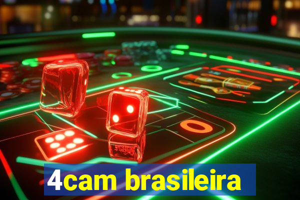 4cam brasileira